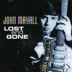 John Mayall : Lost & Gone